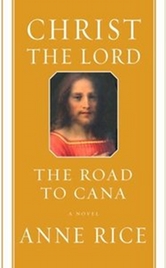 Anne Rice | The Road to Cana