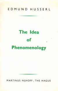 The Idea Of Phenomenology | Edmund Husserl - Stephen Barkley